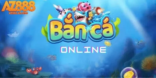 Bắn cá AZ888 được rất nhiều người chơi yêu thích